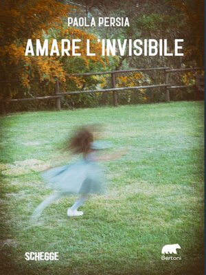 cover image of Amare l'invisibile